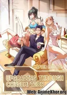 After Rebirth: Upgrading Through Consumption